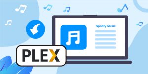 How to Play Spotify on Plex Effectively